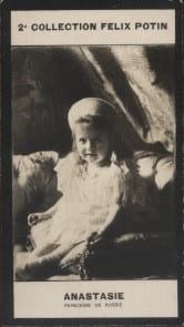 Photographie de la collection F&eacute;lix Potin (4 x 7,5 cm) repr&eacute;sentant : Anastasie-Nicolai&eacute;vna - Grande Duchesse de Russie.. ANASTASIE - Princesse de ...