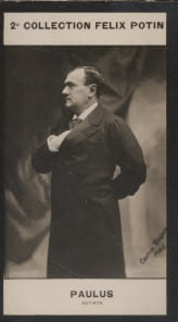 Photographie de la collection F&eacute;lix Potin (4 x 7,5 cm) repr&eacute;sentant : Jean-Paul Habans dit Paulus, artiste.. PAULUS - (Photo de la 2e collection F&eacute;lix ...