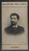 Photographie de la collection Félix Potin (4 x 7,5 cm) représentant : Albert-Raymond Gourron, dit Alvarez. Chanteur d'opéra.. ALVAREZ (Albert-Raymond) ...