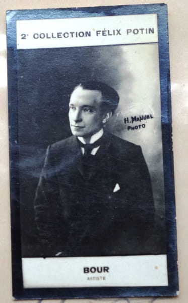 Photographie de la collection F&eacute;lix Potin (4 x 7,5 cm) repr&eacute;sentant : Armand Bour, com&eacute;dien.. BOUR (Armand) - (Photo de la 2e collection F&eacute;lix Potin) ...