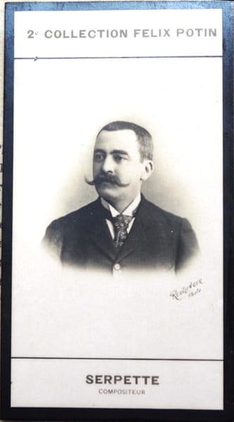 Photographie de la collection F&eacute;lix Potin (4 x 7,5 cm) repr&eacute;sentant : Gaston Serpette, compositeur.. SERPETTE Gaston - (Photo de la 2e collection ...