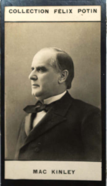Photographie de la collection F&eacute;lix Potin (4 x 7,5 cm) repr&eacute;sentant : William Mac Kinley - Pr&eacute;sident des Etats-Unis.. MAC KINLEY (William) 