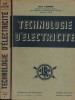 Technologie d'électricité. En 2 volumes.. LAURENT René 