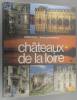 Châteaux de la Loire. La Loire est un roman.. LANOUX Armand 