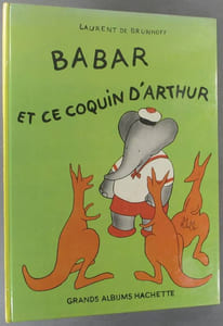 Babar et ce coquin d'Arthur.