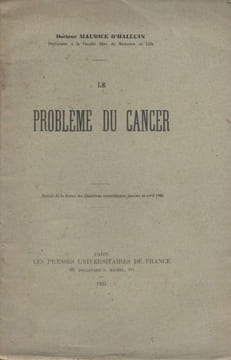 Le problème du cancer.. HALLUIN Maurice d'