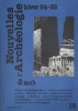 Nouvelles de l'archéologie N° 18. Hiver 84-85. Dossier archéobotanique 1 …. NOUVELLES DE L'ARCHEOLOGIE 