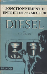 Fonctionnement et entretien des moteurs diesel.