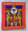 Catalogue raisonn&eacute; des tableaux 1971-1985. (The complete picture). Texte en allemand.. GILBERT et GEORGES 