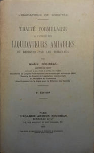 Traité formulaire à l'usage des liquidateurs amiables ou désignés par les tribunaux.