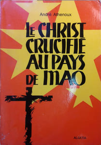 Le Christ crucifié au pays de Mao.