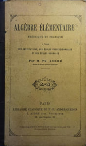Algèbre élémentaire (N° 1) théorique et pratique.