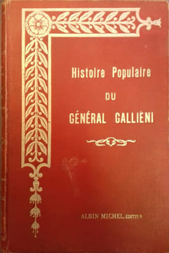 Histoire populaire du général Galliéni (1849-1916).. BRULAT Paul
