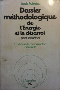 L'énergie et le désarroi post-industriel. La prévision de consommation d'électricité. Dossier méthodologique.