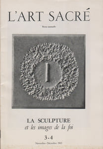 L'art sacré N° 3-4 1965 : La sculpture et les images de la foi.