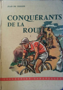 Conquérants de la route.