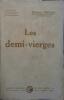 Les demi-vierges.. PREVOST Marcel 