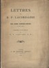 Lettres du R. P. Lacordaire à deux jeunes Alsaciens-Lorrains (1846-1861).. LACORDAIRE Portrait de l'auteur en frontispice.