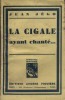 La cigale ayant chanté …. JEGO Jean 