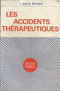 Les accidents thérapeutiques.