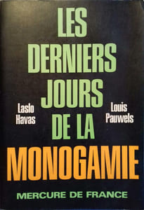 Les derniers jours de la monogamie.
