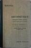 Arithmétique. Cours complémentaires et brevet élémentaire.. ROYER Maurice - COURT Planel 