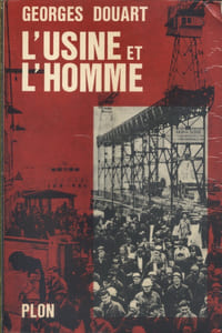 L'usine et l'homme.