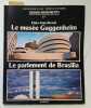 Grands monuments. Chefs-d'oeuvre de l'art - Merveilles du Monde. N&deg; 27 : Le mus&eacute;e Guggenheim &agrave; New-York et Le Parlement de Brasilia.. GRANDS MONUMENTS ...