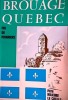 Brouage Québec. Foi de pionniers.. LE GRELLE Maxime 