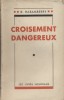Croisement dangereux.. HARAMBERRY R. 