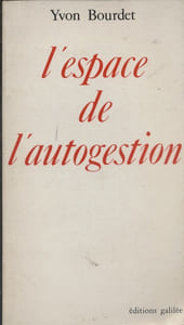 L'espace de l'autogestion. Le capital, la capitale.