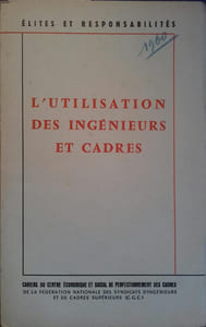 L'utilisation des ingénieurs et cadres.