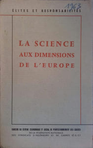 La science aux dimensions de l'Europe.