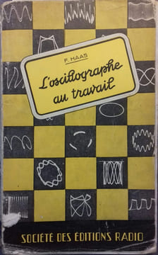 L'oscillographe au travail.. HASS F.