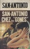 San-Antonio chez les Gones.. SAN-ANTONIO (Frédéric DARD) 