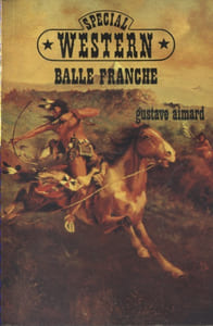 Balle franche.