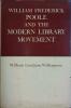 William Frederick Poole and the modern library movement.. WILLIAMSON William Landram 