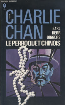 Charlie Chan. Le perroquet chinois.. BIGGERS Earl Derr