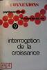 Connexions. Psychosociologie, sciences humaines. Revue trimestrielle. N° 9 : Interrogation de la croissance.. CONNEXIONS 