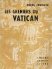 Les greniers du Vatican.. FROSSARD André 