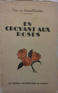 En croyant aux roses.