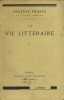 La vie littéraire. II.. FRANCE Anatole 