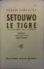 Setouwo le tigre (Setoewo de tijger).. FABRICIUS Johan 