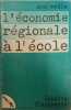 L'économie régionale à l'école.. BLANCHERIE Josette 