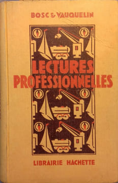 Lectures professionnelles (Activités modernes). 100 textes - 200 compositions françaises.. BOSC H. - VAUQUELIN R.