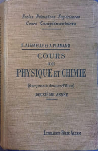 Cours de physique et de chimie. Deuxième année. A l'usage des écoles primaires supérieures, des cours complémentaires.