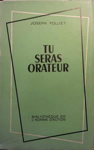 Tu seras orateur. Introduction à la parole publique.