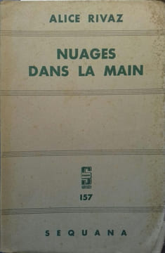 Nuages dans la main.. RIVAZ Alice