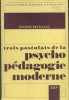 Trois postulats de la psycho-pédagogie moderne. Méditations et réflexions.. RETHAULT Eugène 