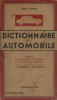 Dictionnaire de l'automobile. Toute l'automobile expliquée et son emploi pratique.. GUERBER Roger 